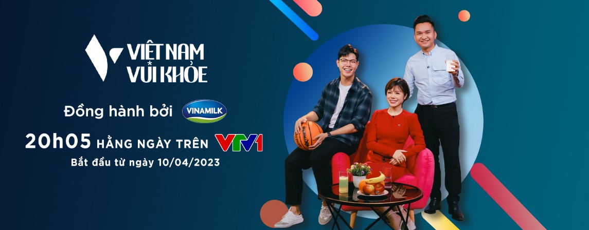 Vinamilk đồng hành cùng VTV thực hiện chương trình đặc biệt “Việt Nam Vui Khỏe” - Ảnh 2.