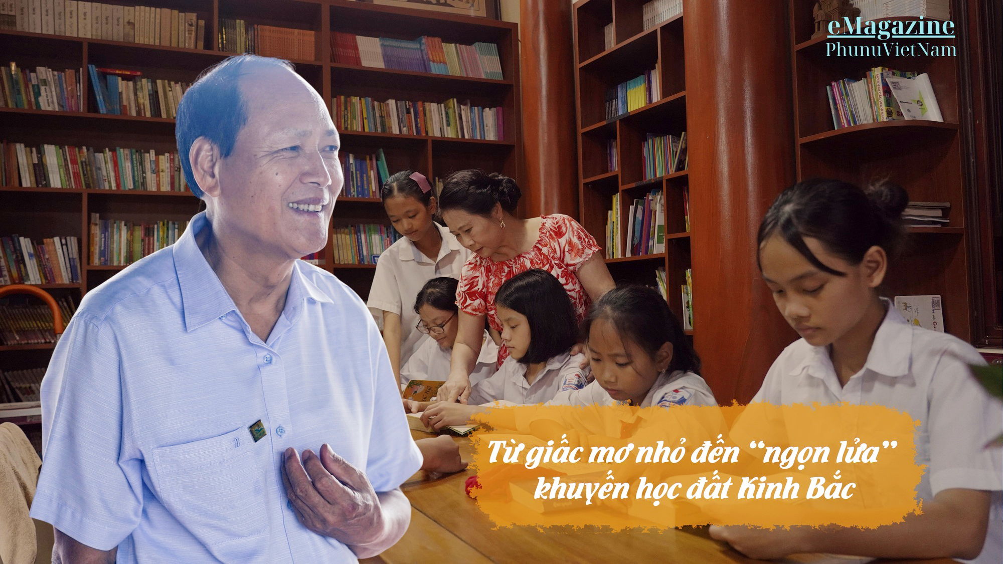 Từ giấc mơ nhỏ đến "ngọn lửa" khuyến học đất Kinh Bắc