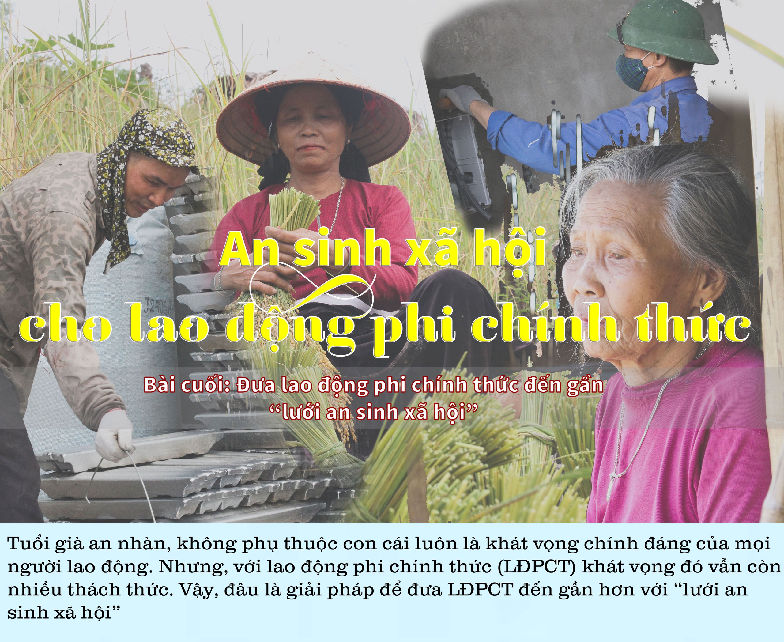 An sinh xã hội cho lao động phi chính thức - Bài cuối: Đưa lao động phi chính thức đến gần "lưới an sinh xã hội"