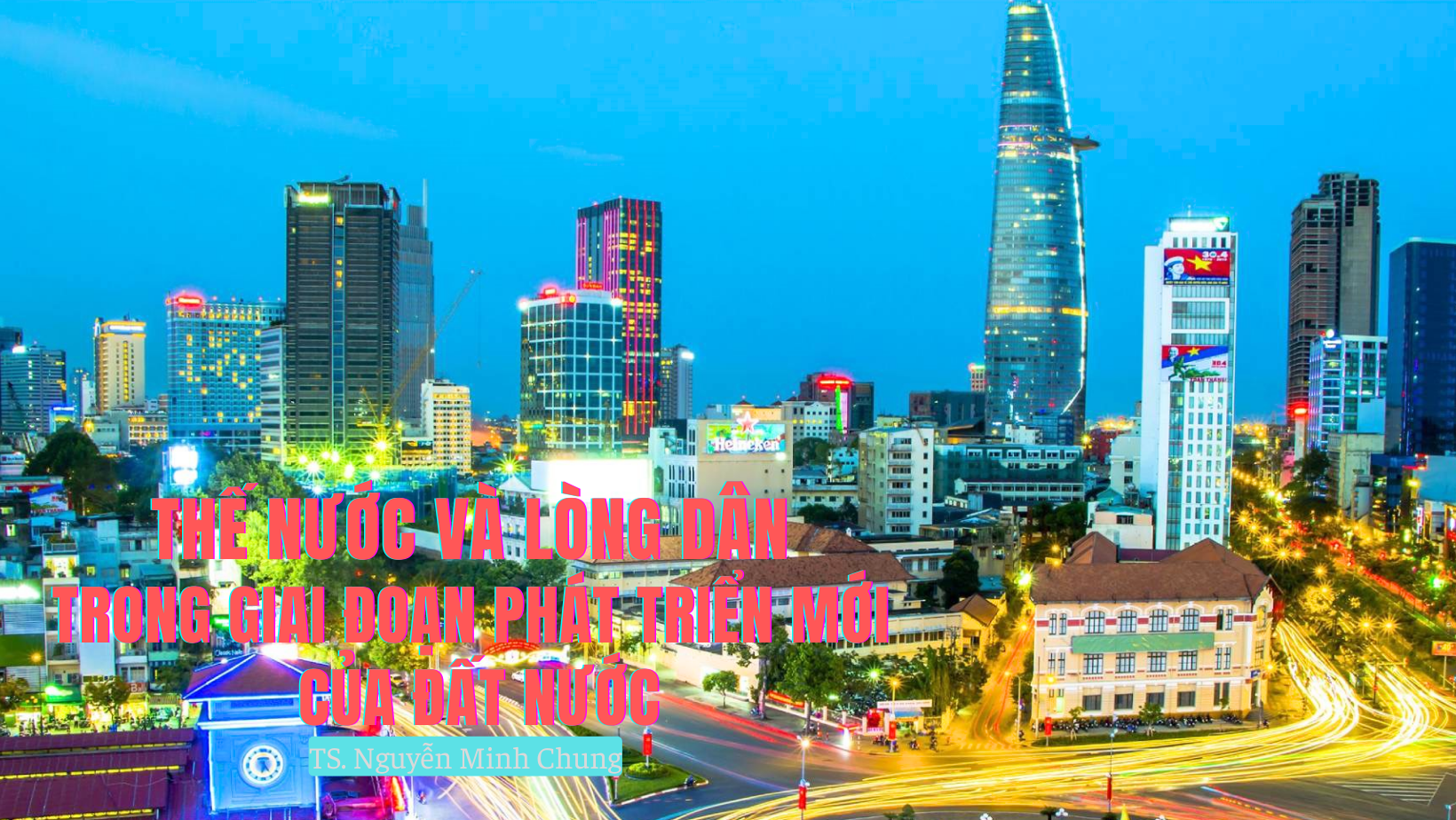 Thế nước và lòng dân trong giai đoạn phát triển mới của đất nước (Phần 2)