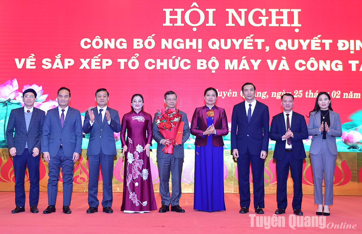 Tuyên Quang: Công bố nghị quyết, quyết định về sắp xếp tổ chức bộ máy và công tác cán bộ- Ảnh 5.