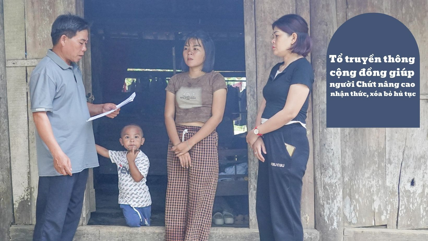 Tổ truyền thông cộng đồng giúp người Chứt nâng cao nhận thức, xóa bỏ hủ tục