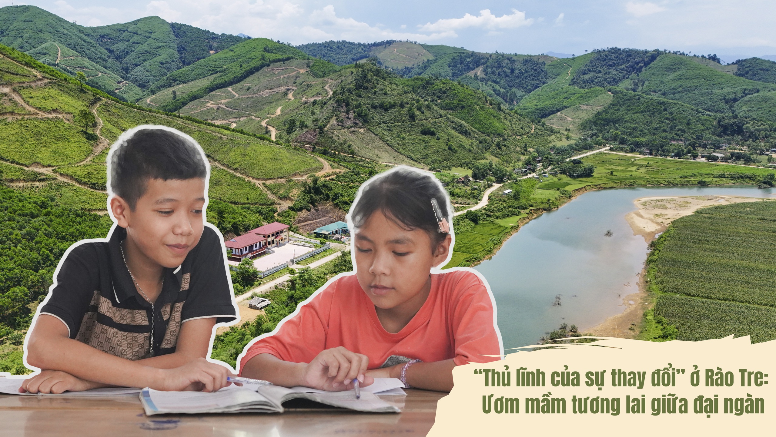 "Thủ lĩnh của sự thay đổi" ở Rào Tre: Ươm mầm tương lai giữa đại ngàn