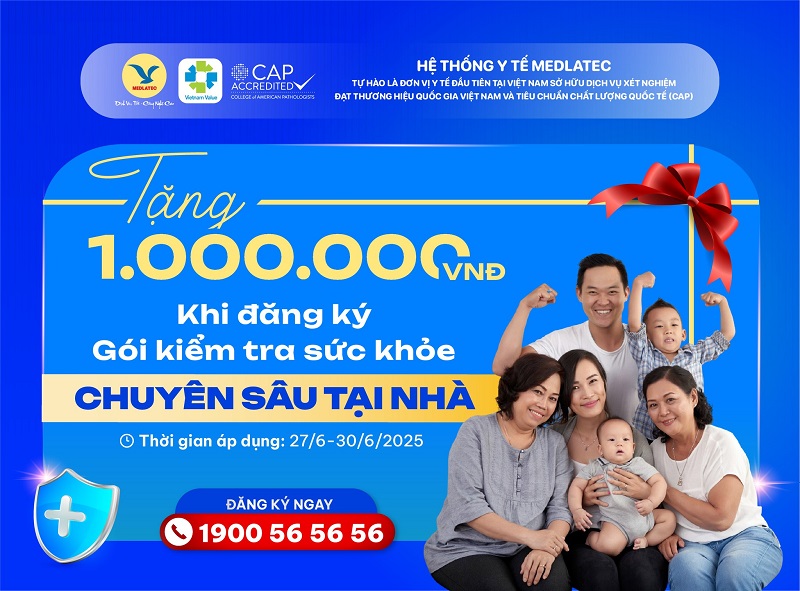 MEDLATEC tặng 1 triệu đồng khi người dân đăng ký gói kiểm tra sức khỏe chuyên sâu tại nhà- Ảnh 2. MEDLATEC tặng 1 triệu đồng khi người dân đăng ký gói kiểm tra sức khỏe chuyên sâu tại nhà- Ảnh 2.