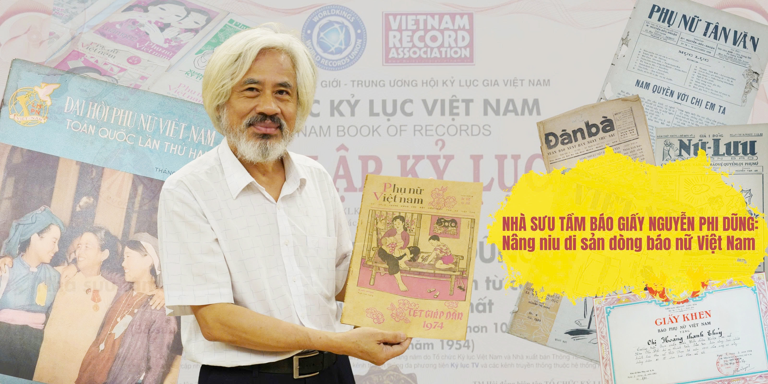 Nhà sưu tầm báo giấy Nguyễn Phi Dũng: Nâng niu di sản dòng báo nữ Việt Nam