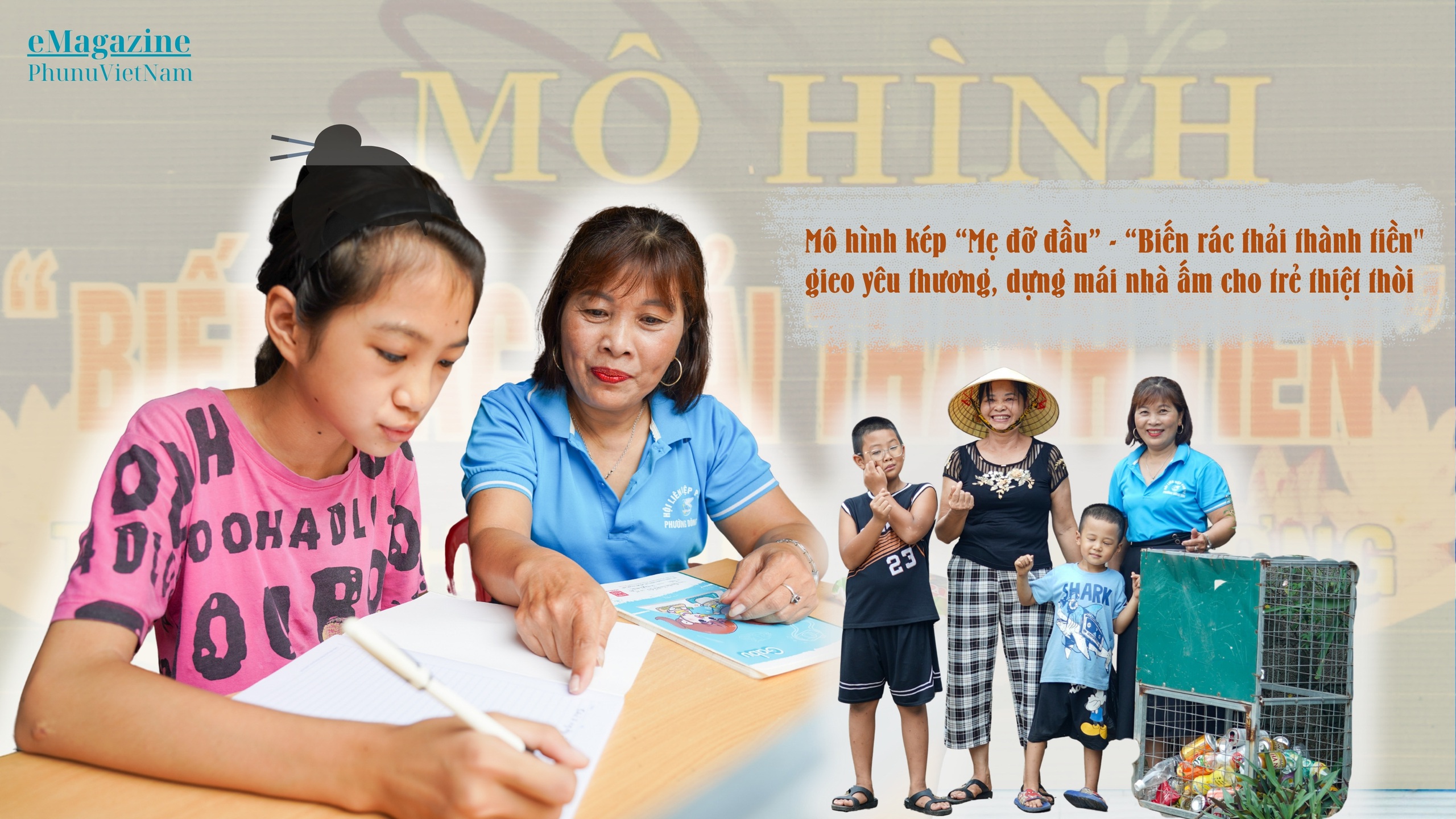 Mô hình kép "Mẹ đỡ đầu" - "Biến rác thải thành tiền" gieo yêu thương cho trẻ thiệt thòi