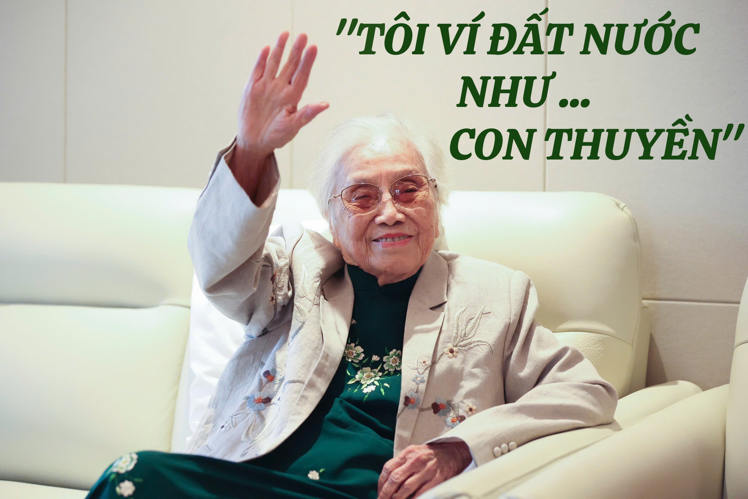 Nguyên Phó Chủ tịch nước Nguyễn Thị Bình: "Tôi ví đất nước như con thuyền"