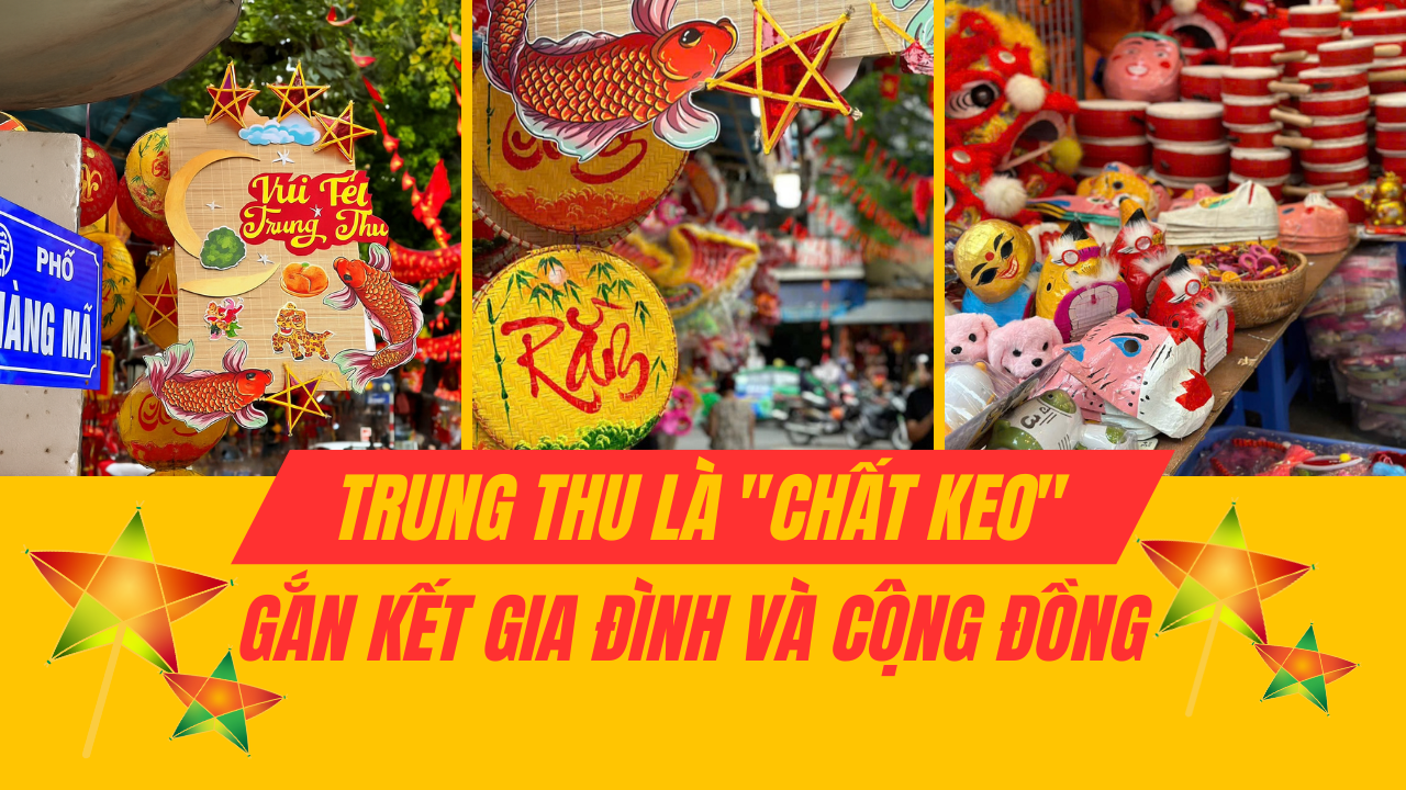 Tết Trung thu là "chất keo" gắn kết gia đình và cộng đồng