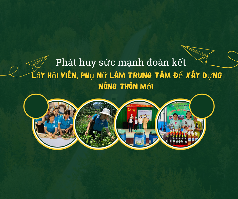 Phát huy sức mạnh đoàn kết, lấy hội viên, phụ nữ làm trung tâm để xây dựng nông thôn mới