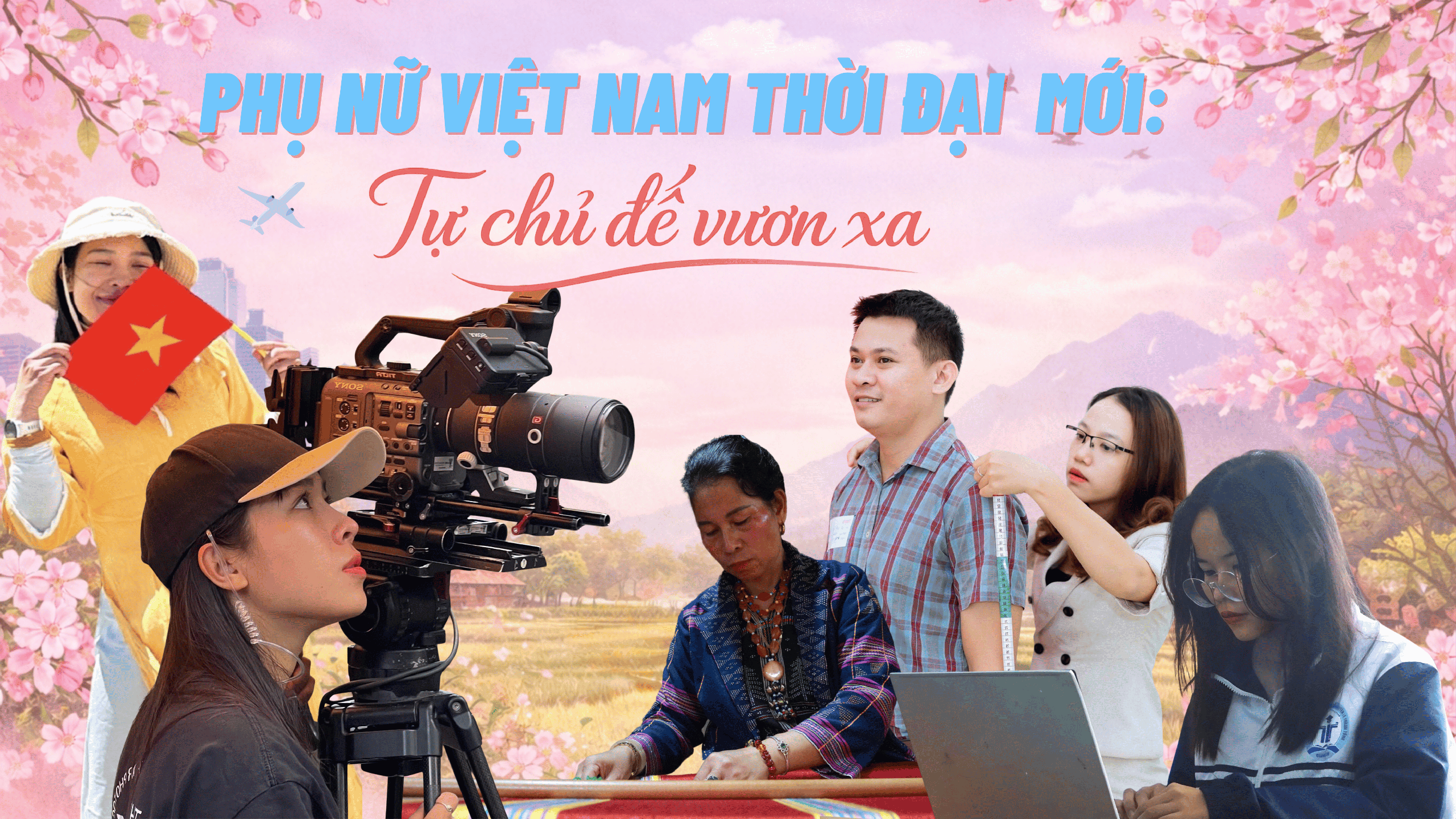Phụ nữ Việt Nam thời đại mới: Tự chủ để vươn xa