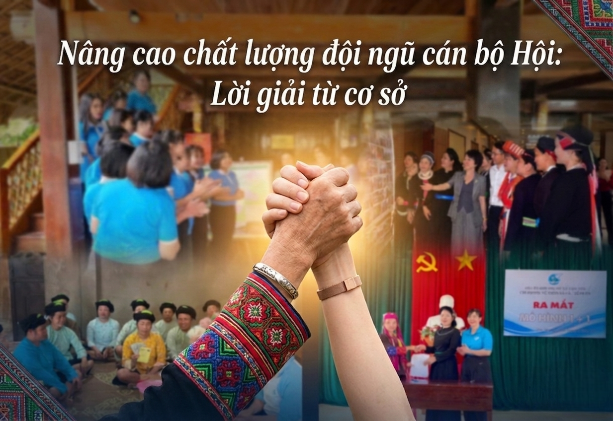 Nâng cao chất lượng đội ngũ cán bộ Hội - Bài cuối: Lời giải từ cơ sở