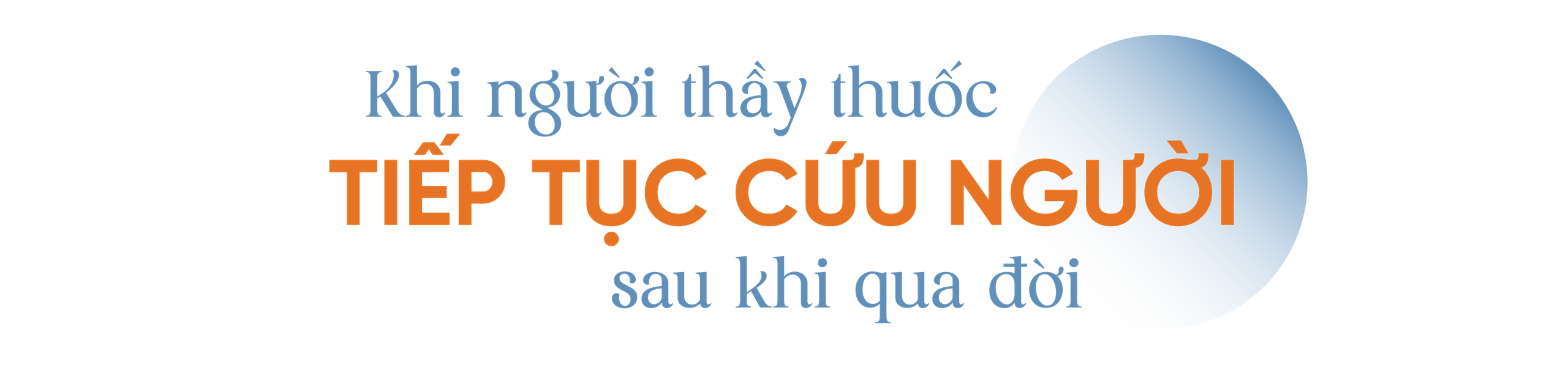 Khi thân xác người thầy thuốc trao truyền sự sống - Ảnh 3.