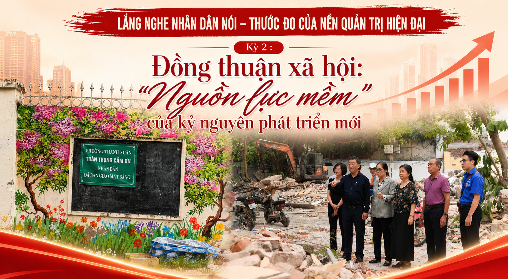 Lắng nghe Nhân dân nói: Thước đo của nền quản trị hiện đại - Kỳ 2: Đồng thuận xã hội: "Nguồn lực mềm" của kỷ nguyên phát triển mới