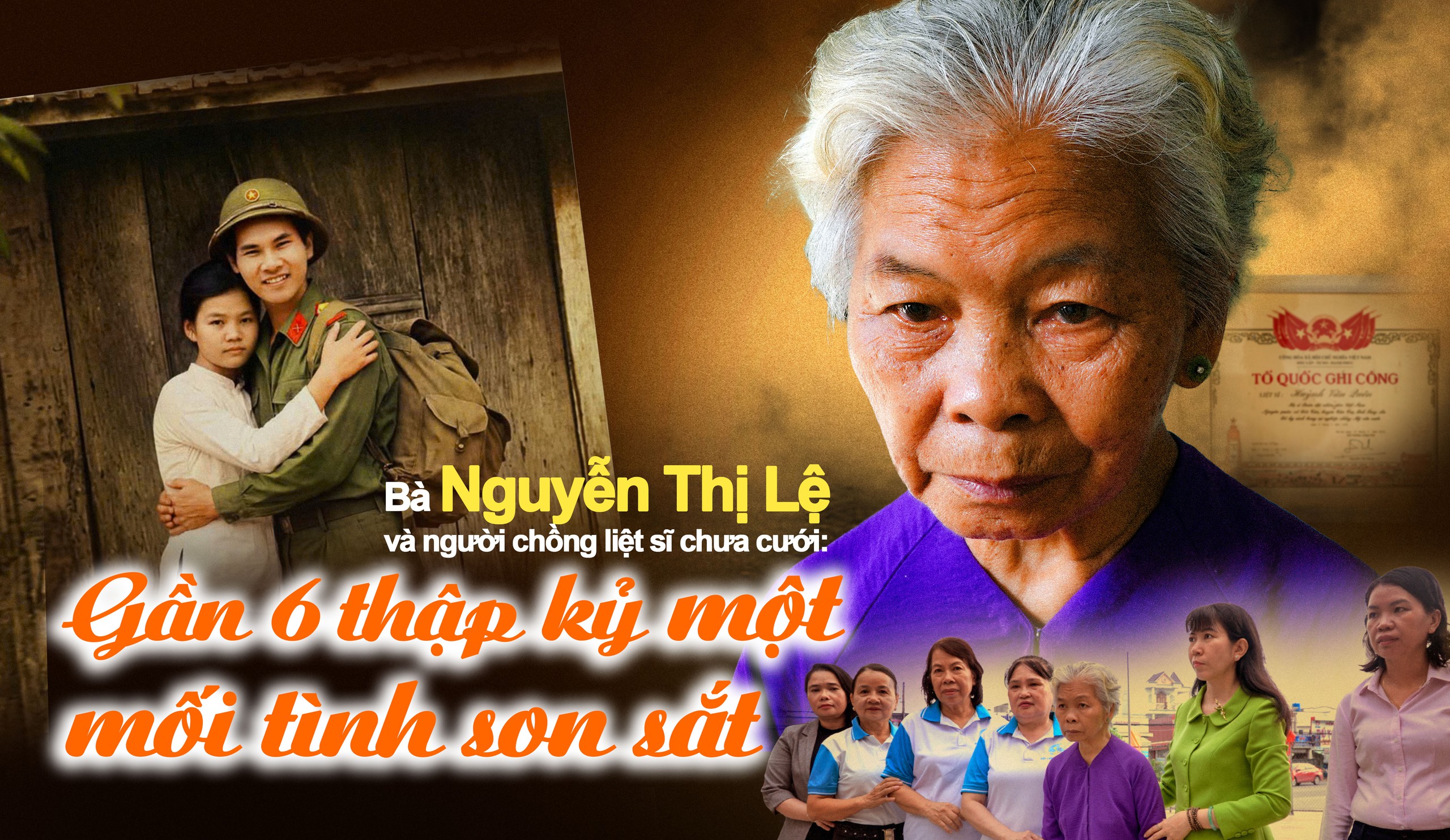 Bà Nguyễn Thị Lệ và người chồng liệt sĩ chưa cưới: 
Gần 6 thập kỷ một mối tình son sắt