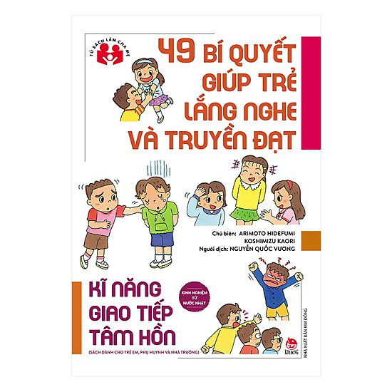 Học từ người Nhật 49 bí quyết giúp trẻ lắng nghe và truyền đạt - Ảnh 1.