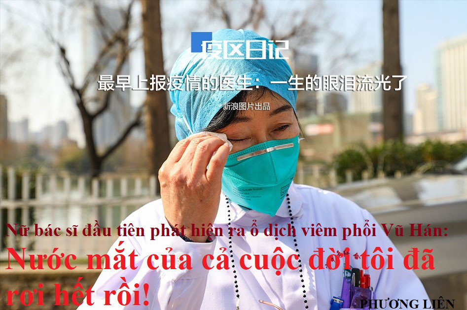Nữ bác sĩ đầu tiên phát hiện ra ổ dịch viêm phổi Vũ Hán: Nước mắt của cả cuộc đời tôi đã rơi hết rồi!