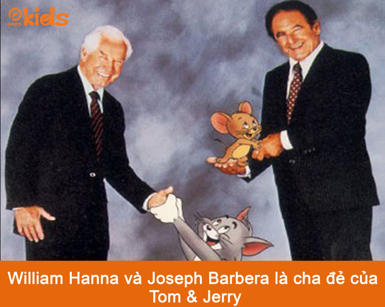 Cha đẻ của bộ phim huyền thoại này là hai nhà sản xuất phim truyền hình William Hanna và Joseph Barbera của hãng phim MGM. Hanna và Barbera viết kịch bản kiêm đạo diễn cho 114 tập phim 'Tom & Jerry' tại xưởng phim MGM trong thời gian từ 1940 đến 1957. 