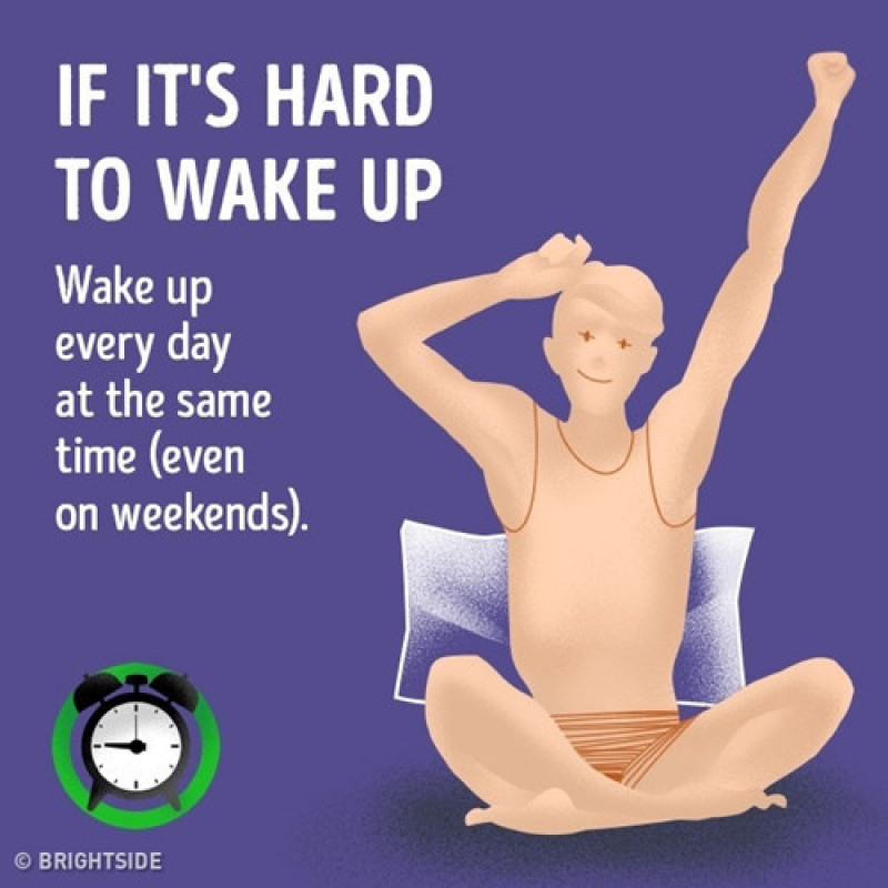 Khó thức dậy: Cố gắng thức giấc vào cùng 1 thời điểm tạo ra đồng hồ sinh học cho cơ thể.