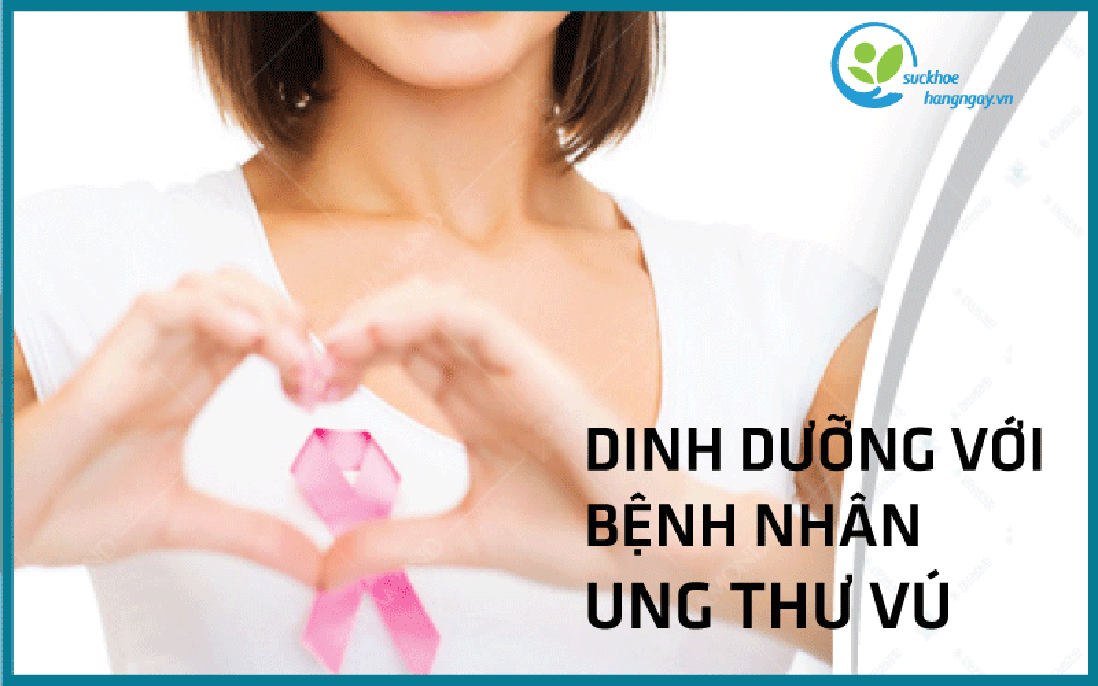 Những thực phẩm tốt cho bệnh nhân ung thư vú