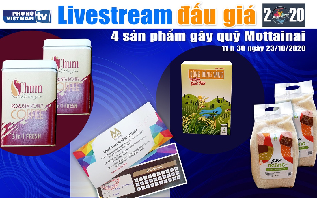 11h30 ngày 23/10: Livestream đấu giá 4 sản phẩm gây quỹ Mottainai 2020