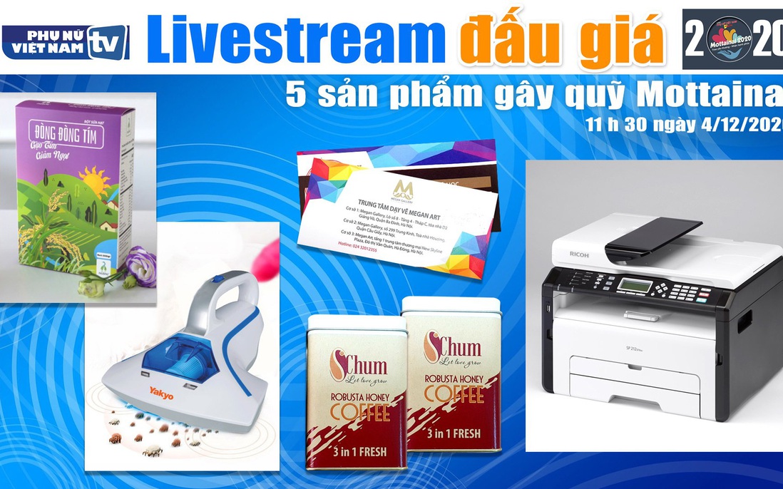11h30 ngày 4/12: Livestream đấu giá 5 sản phẩm gây quỹ Mottainai 2020