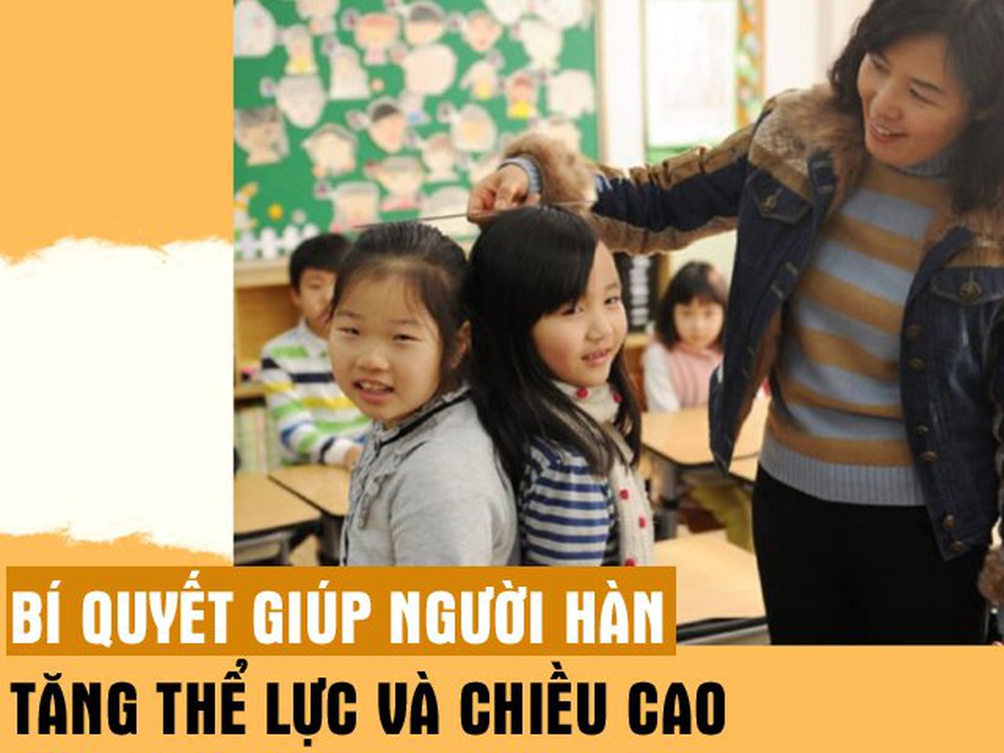 Từng có chiều cao thuộc nhóm thấp nhất châu Á, người Hàn làm gì để tăng chiều cao vượt trội?