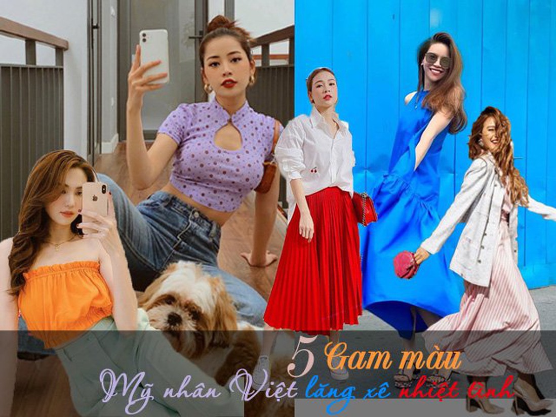 5 gam màu mỹ nhân Việt lăng xê nhiệt tình, diện lên là ăn đứt hội chị em bạn dì