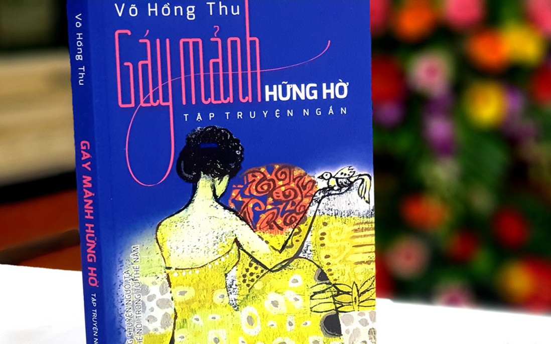 “Chất đàn bà” trong truyện ngắn tình yêu của Võ Hồng Thu