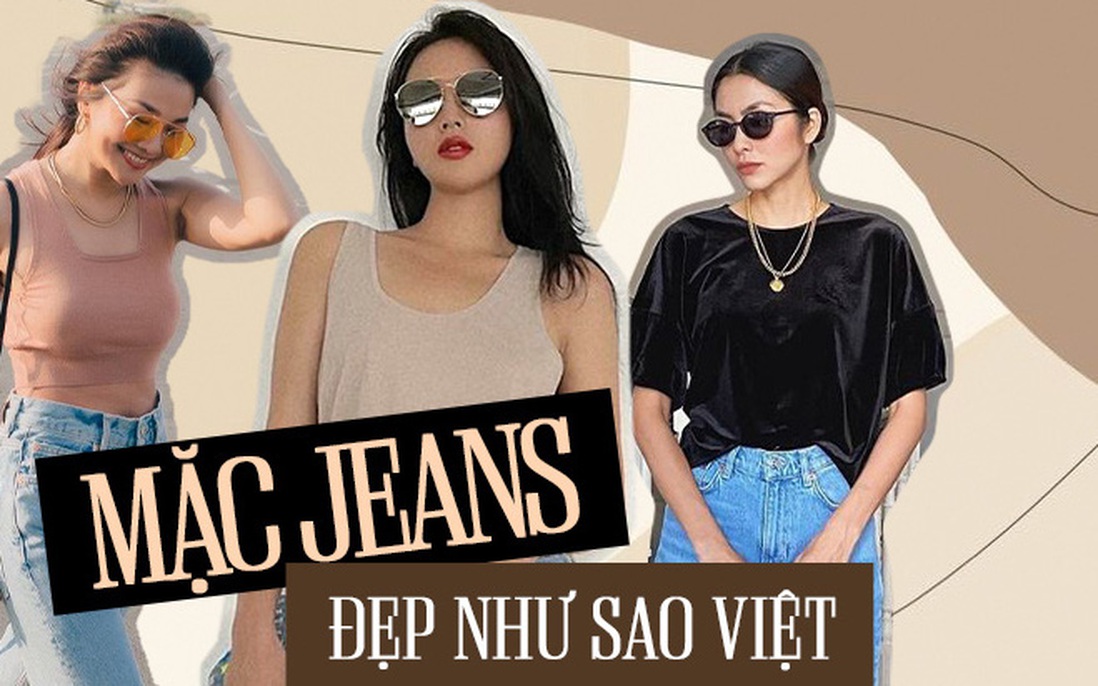 4 mỹ nhân Việt diện quần jeans đẹp và sành điệu 