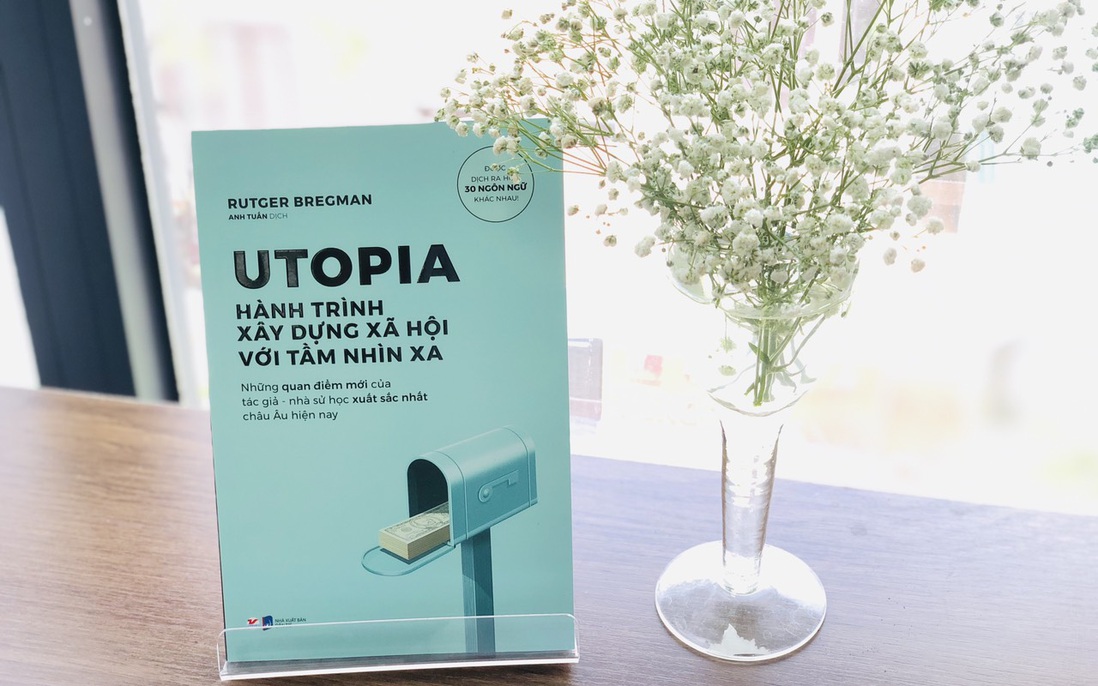 Utopia - Hành trình xây dựng xã hội với tầm nhìn xa