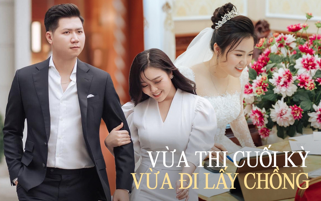 Cô dâu vừa làm đám cưới vừa thi cuối kỳ, còn giục giáo viên: "Cô tải đề nhanh cho em đi lấy chồng"