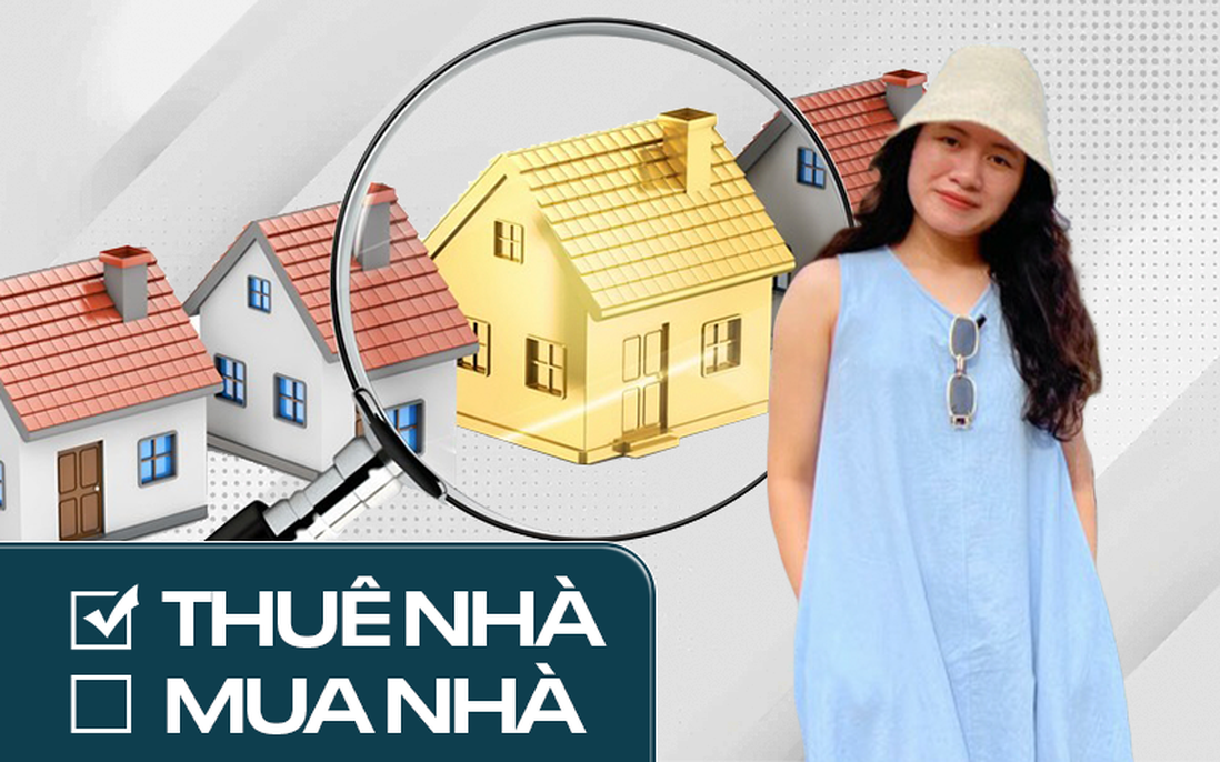 Lý do cô gái 27 tuổi ở Hà Nội chọn đi thuê thay vì nỗ lực để mua nhà