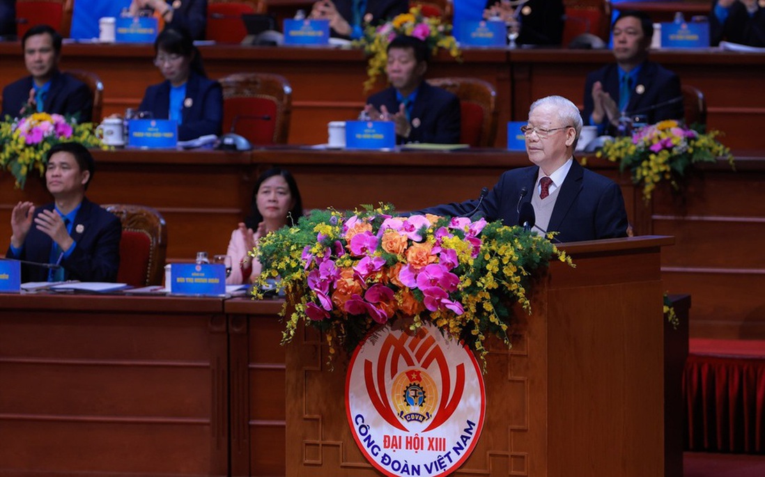 Tổng Bí thư Nguyễn Phú Trọng: "Đề nghị các cấp Công đoàn xây dựng chương trình phúc lợi dài hạn cho công nhân, người lao động"