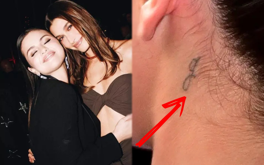 Bí ẩn chuyện Selena Gomez và Hailey Bieber cùng có một hình xăm dưới tai 