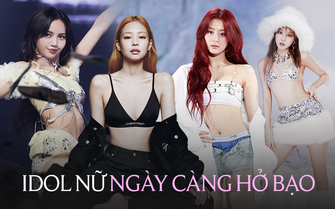 Idol gen 4 ngày càng hở bạo, tất cả là tại Jennie? 