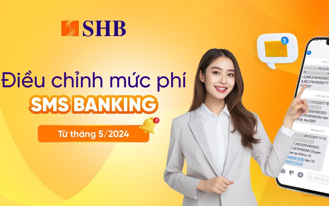 Ngân hàng SHB điều chỉnh mức phí SMS Banking