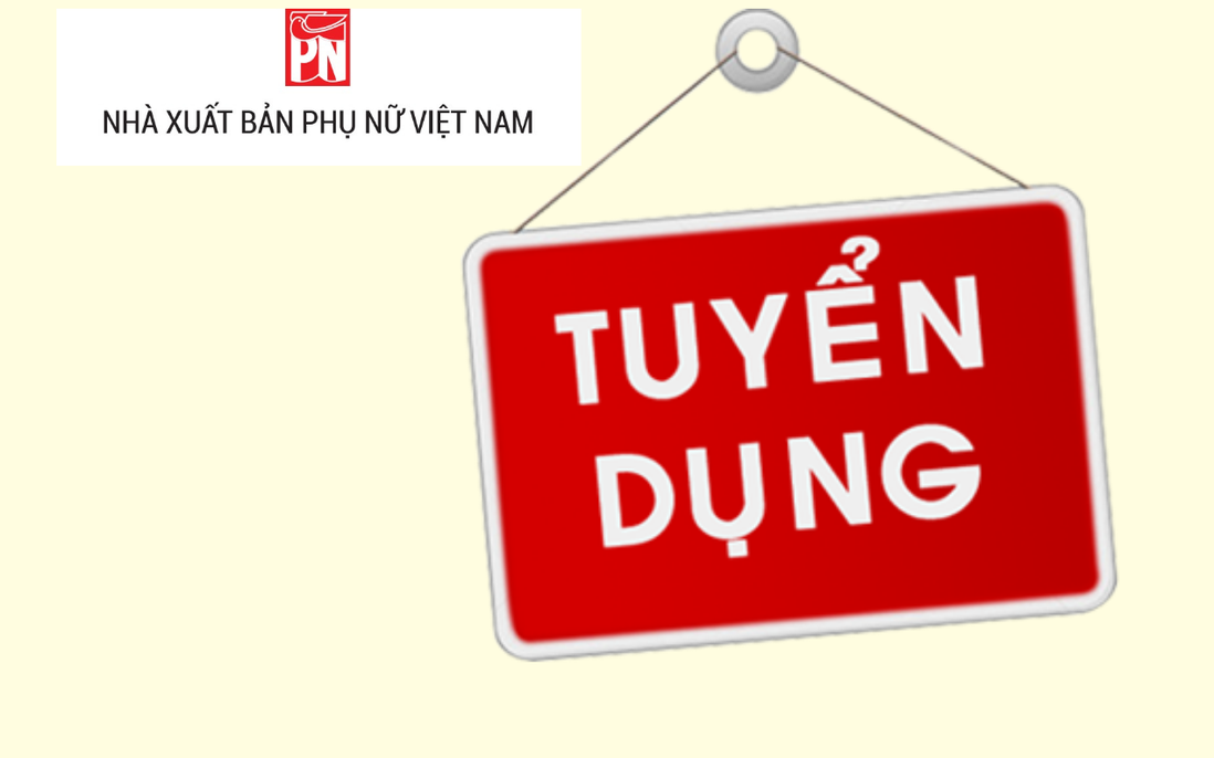 Nhà xuất bản Phụ nữ Việt Nam tuyển dụng viên chức