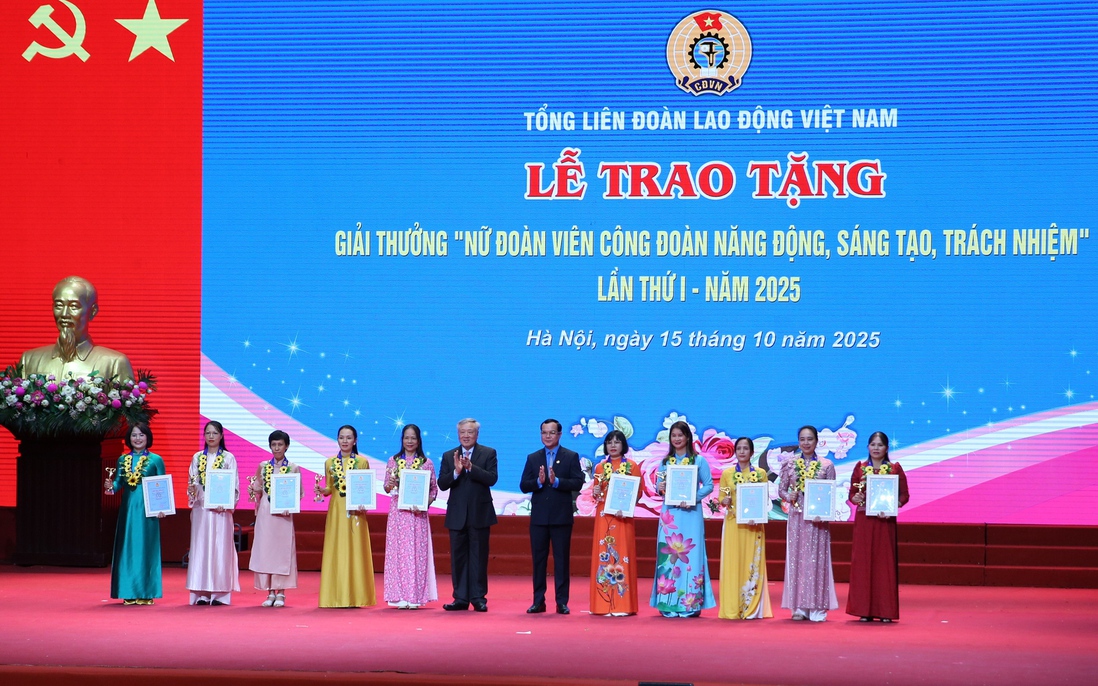 10 cá nhân được trao Giải thưởng “Nữ đoàn viên Công đoàn năng động, sáng tạo, trách nhiệm” năm 2025
