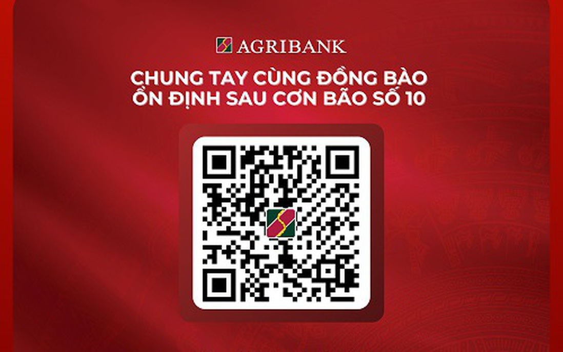 Mặt trận Tổ quốc Việt Nam thông tin số tài khoản tại Agribank tiếp nhận ủng hộ đồng bào chịu thiệt hại do bão số 10 