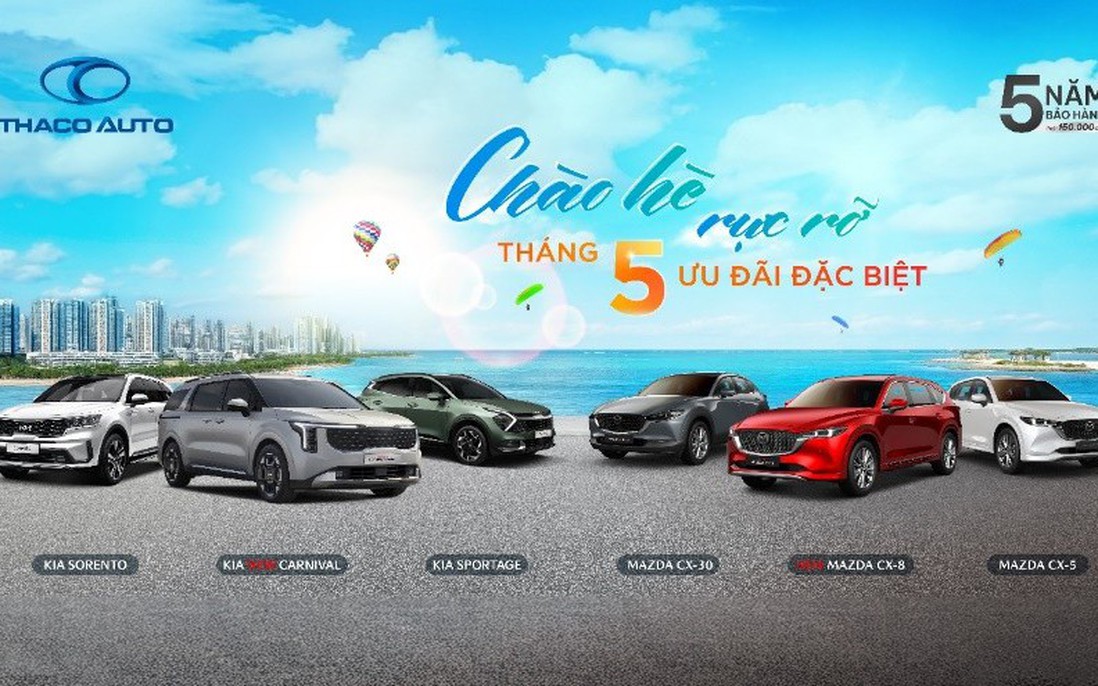 Chương trình ưu đãi đặc biệt chào hè từ THACO AUTO