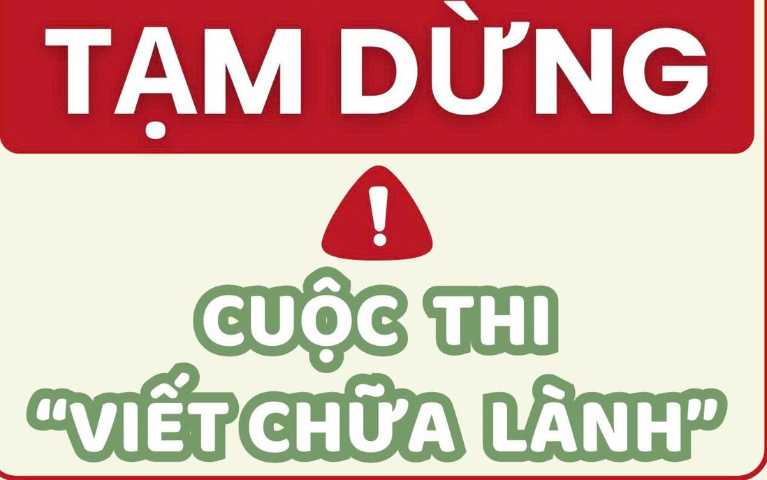 Tạm dừng cuộc thi “Viết chữa lành” do bị mạo danh lừa đảo