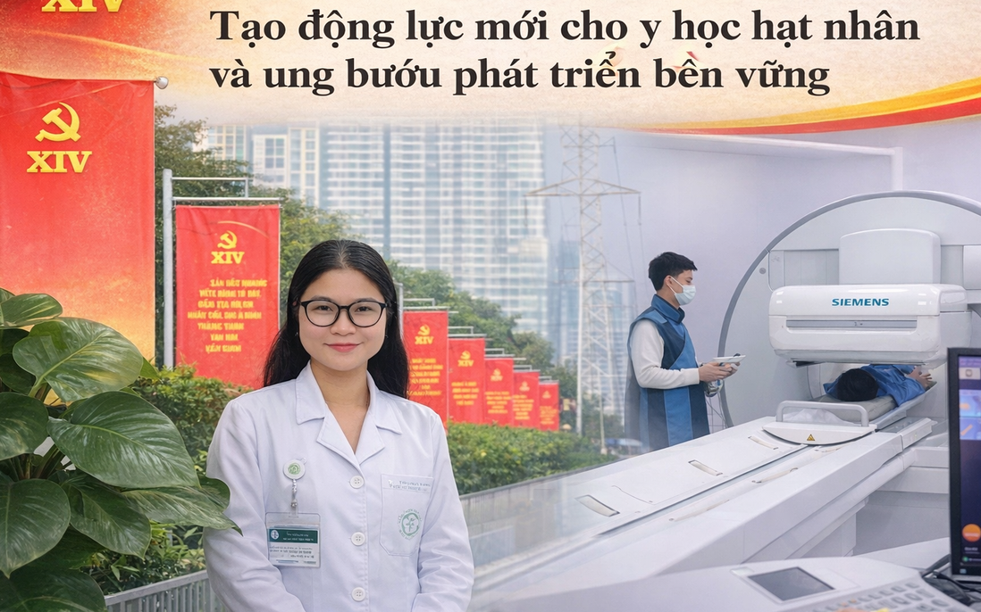 Kỳ vọng Đại hội XIV của Đảng nhấn mạnh 3 quyết sách tạo động lực mới cho y học hạt nhân, ung bướu