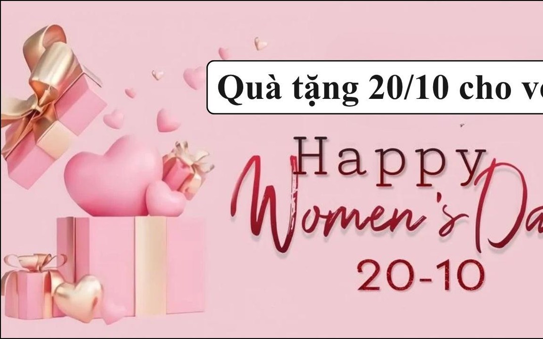 10 món quà 20/10 ý nghĩa và thiết thực nhất cho vợ