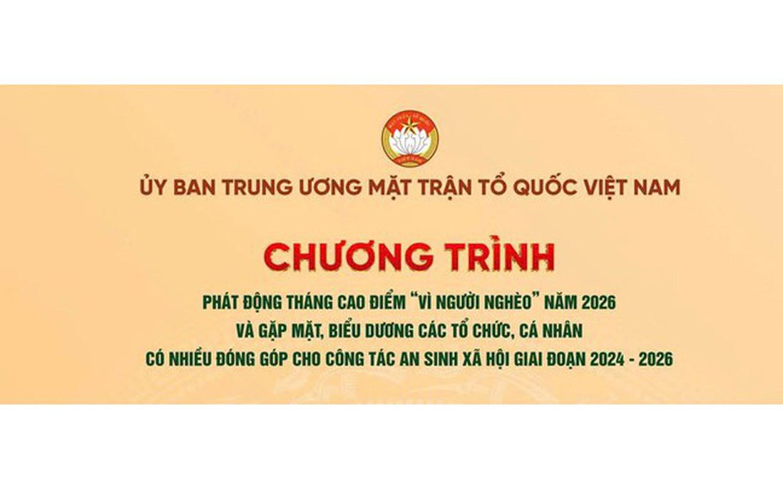 UBTƯ MTTQ Việt Nam sẽ tổ chức gặp mặt, biểu dương các tổ chức, cá nhân có nhiều đóng góp cho công tác an sinh xã hội