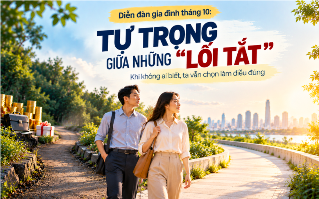 Khép lại Diễn đàn tháng 10: Lòng tự trọng cần mỗi người nuôi dưỡng nhưng phải được bảo vệ bằng những chuẩn mực công bằng