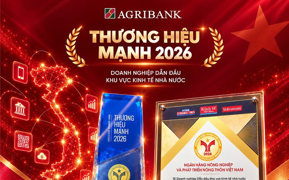 Agribank được vinh danh Top 10 Thương hiệu Doanh nghiệp Dẫn đầu Khu vực Kinh tế Nhà nước 2026