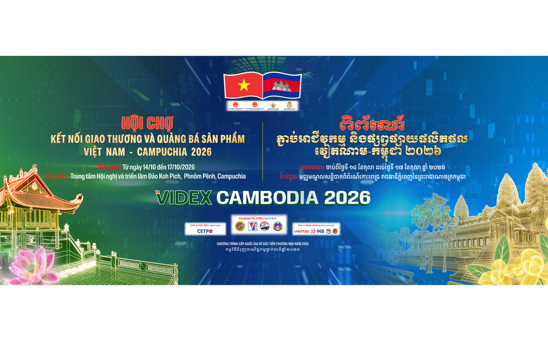 Hội chợ kết nối giao thương và quảng bá sản phẩm Việt Nam - Campuchia 2026