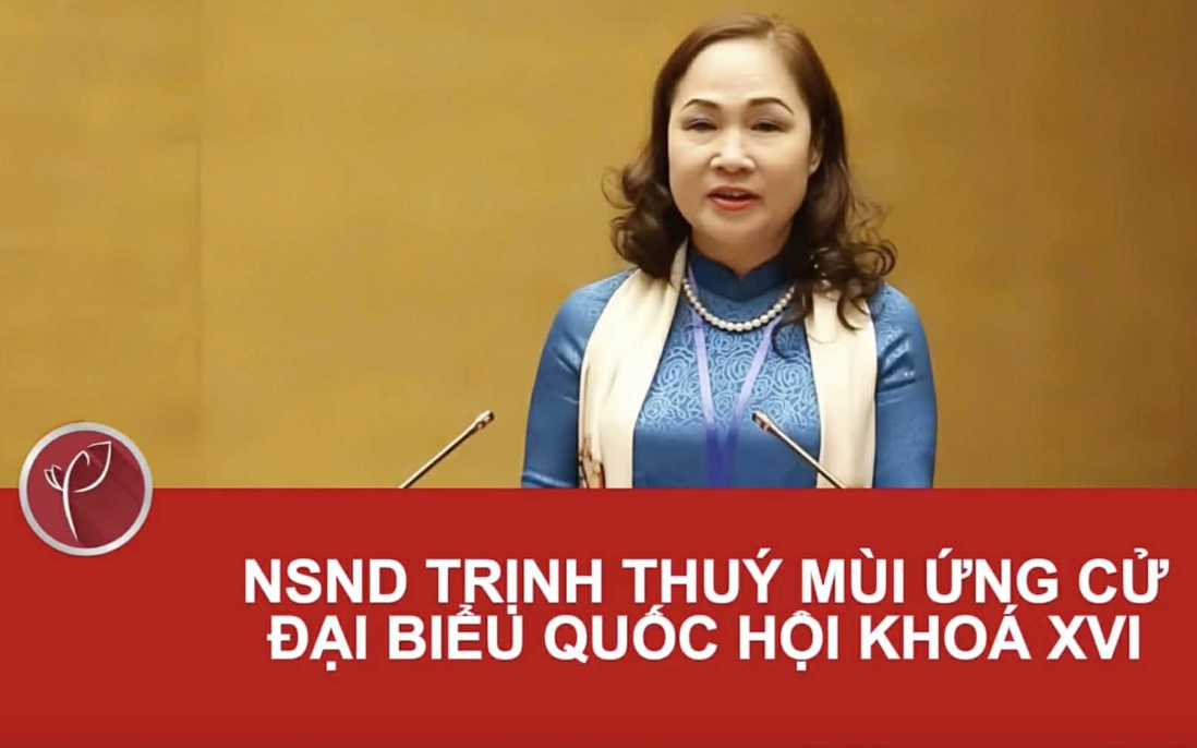 NSND Trịnh Thúy Mùi ứng cử đại biểu Quốc hội khóa XVI