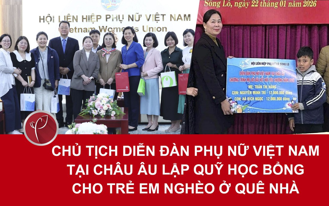 Chủ tịch diễn đàn phụ nữ Việt Nam tại châu Âu lập quỹ học bổng cho trẻ em nghèo ở quê nhà