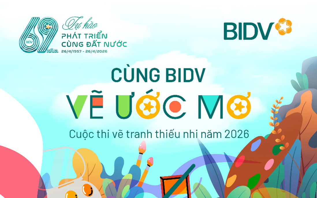 Cuộc thi tranh thiếu nhi “Cùng BIDV vẽ ước mơ”